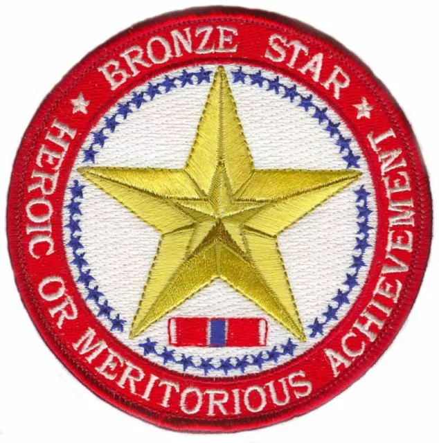 BRONZE STAR HEROIC Or Meritorious Achievement 4" Embroidered Military