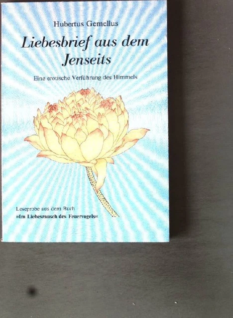 LIEBESBRIEF AUS DEM Jenseits Eine erotische Verführung des Himmels