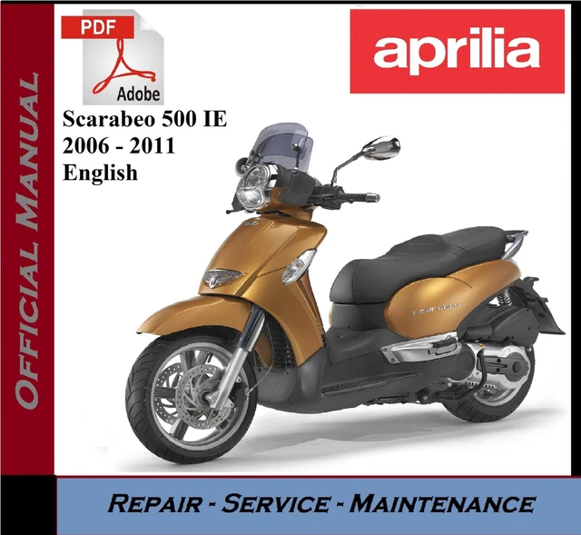 APRILIA SCARABEO 500 IE 2006 2011 Workshop Service Repair Manual