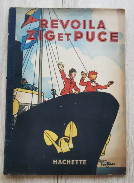 Zig Et Puce  ** Tome 12 Revoila Zig Et Puce  ** Eo 1950 Saint Ogan