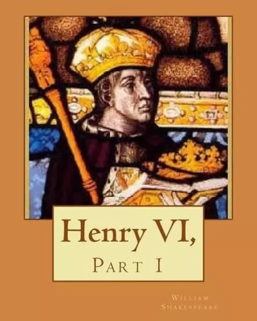 Henry VI,: Part 1 by William Shakespeare (English) Paperback Book