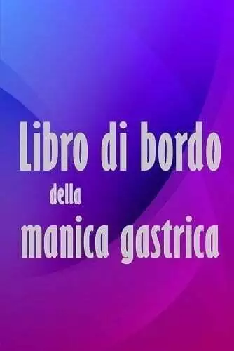 Libro di bordo della manica gastrica Tenere traccia del cibo, d... 9783986089351