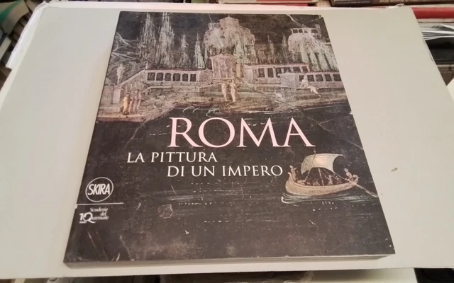 ROMA, LA PITTURA DI UN IMPERO, SKIRA 2009, 21a26