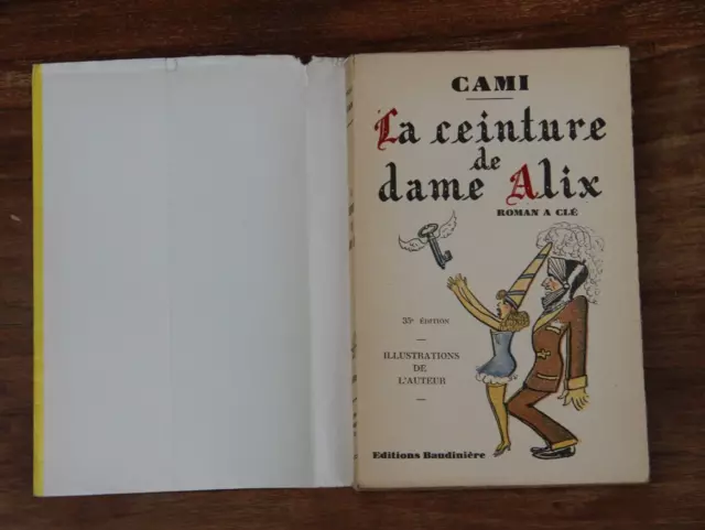 La Ceinture De Dame Alix - Cami - Roman Gai - 1948 - Editions Baudiniere - Tbe