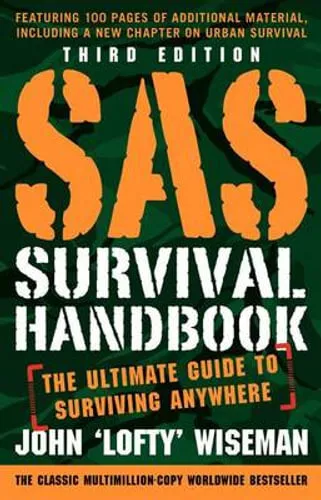 NEW SAS Survival Handbook, Third Edition By John 'Lofty' Wiseman Paperback