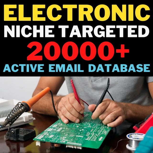 Electronic, Niche Targeted Leads, B2C Active Email Only Database -Fast Delivery