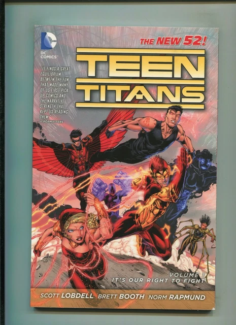 Teen Titans Vol. 1 Tpb (8.0) Its Our Right To Fight, Softcover!! 2012