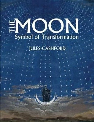 The Moon Symbol of Transformation by Jules Cashford 9781911122067 | Brand New