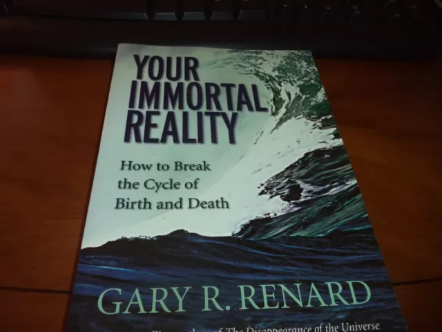 (47) Book : Your Immortal Reality by Gary R Renard