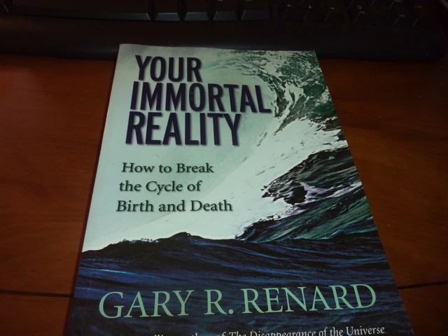 (47) Buch: Deine unsterbliche Realität von Gary R. Renard