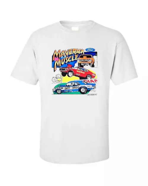 1970 - 1977 Ford Maverick Muscle & Drag Race Car T-shirt Single Or Double Print