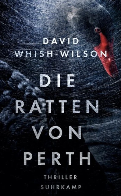 Die Ratten von Perth. Thriller - David Whish-Wilson [Taschenbuch]