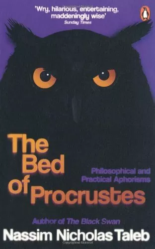 The Bed of Procrustes: Philosophical and Practical Aphorisms,N ,.9780241954096