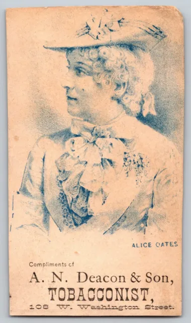 A.N. Deacon & Son, South Bend, IN Tobacconist Victorian Trade Card "Alice Oates"