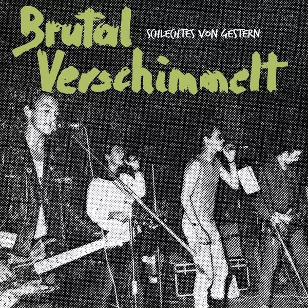 Brutal Verschimmelt - Schlechtes Von Gestern   Vinyl Lp Neu