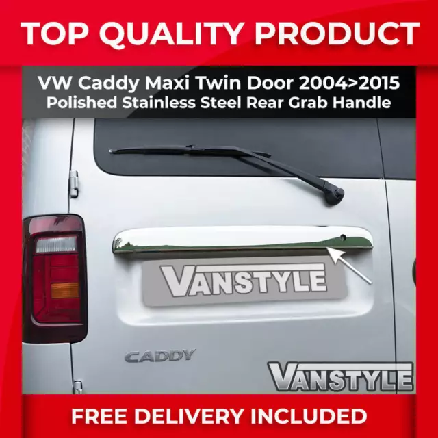 Fits Vw Caddy Maxi Rear Grab Handle Twin Doors 04-10 & 10-15 Stainless Chrome