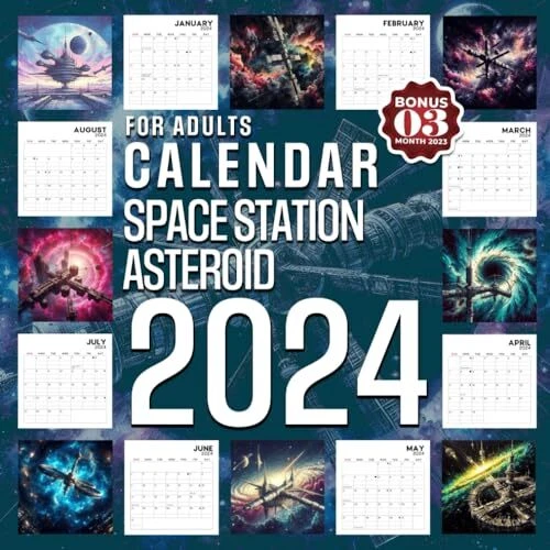 SPACE STATION ASTEROID Calendar 2024 Jan 2024 to Dec 2024 Bonus 3