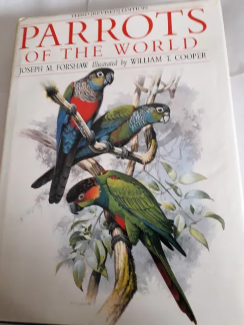 Parrots Of The World Joseph Forshaw Book Hardback Third (Revised) Edn 672 Pages