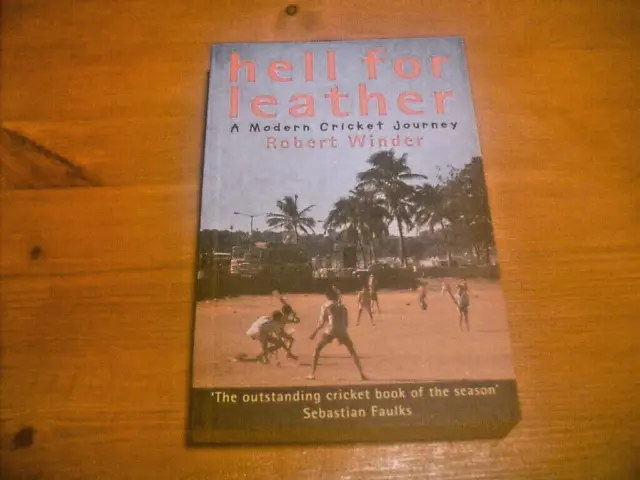 Hell For Leather-A Modern Cricket Journey By Robert Winder-Paperback Book