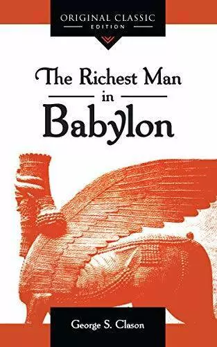 The Richest Man in Babylon - Paperback By Clason, George S. - VERY GOOD