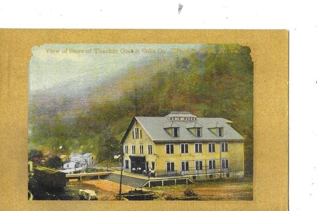 West Virginia Gold Border Post Card Thacker Mines Wv Coal & Coke Co.