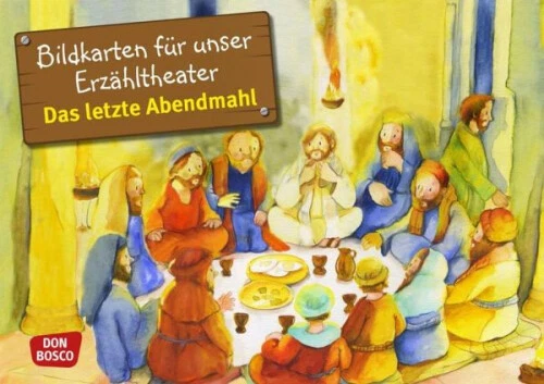 Das letzte Abendmahl. Kamishibai Bildkartenset.|Don Bosco Medien