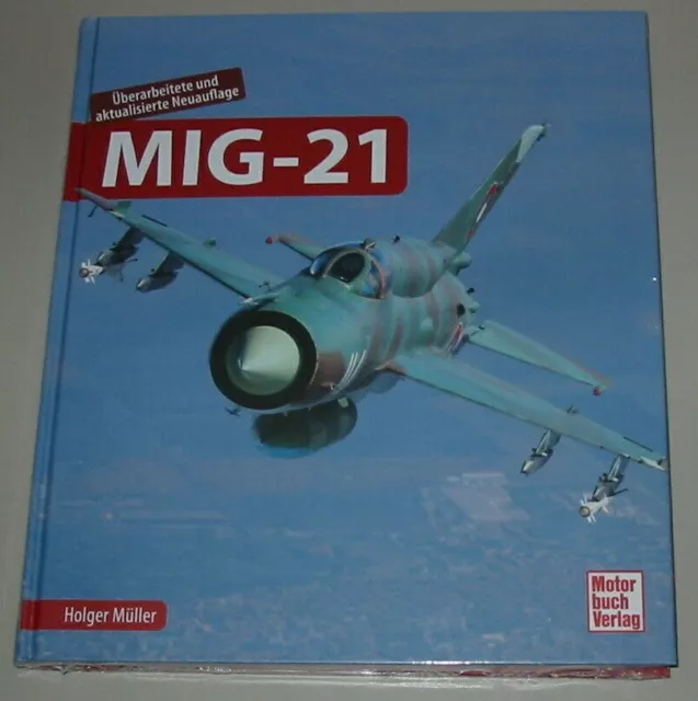 Bildband Flugzeug MIG-21 2000 93 Lancer Jagdflugzeug Warschauer Vertrag Buch Neu