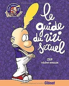 Les trucs de titeuf : Le guide du zizi sexuel de Hélè... | Livre | état très bon