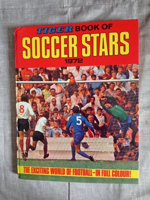TIGER BOOK OF Soccer Stars 1972 IPC Magazines Ltd £7.50 - PicClick UK