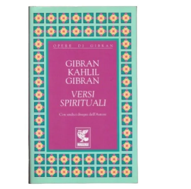 Kahlil Gibran VERSI SPIRITUALI con undici disegni Guanda 1995 libro di poesie