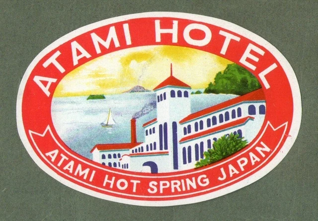 Rare Hotel luggage label Kofferaufkleber Japan Atami Hot Spring #186