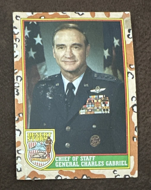 1991 Topps Desert Storm #7 - Chief Of Staff General Charles Gabriel