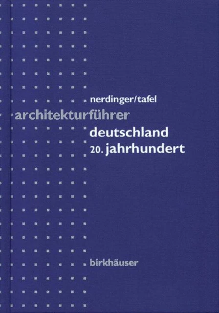 Architekturführer Deutschland 20. Jahrhundert - Winfried Nerdinger