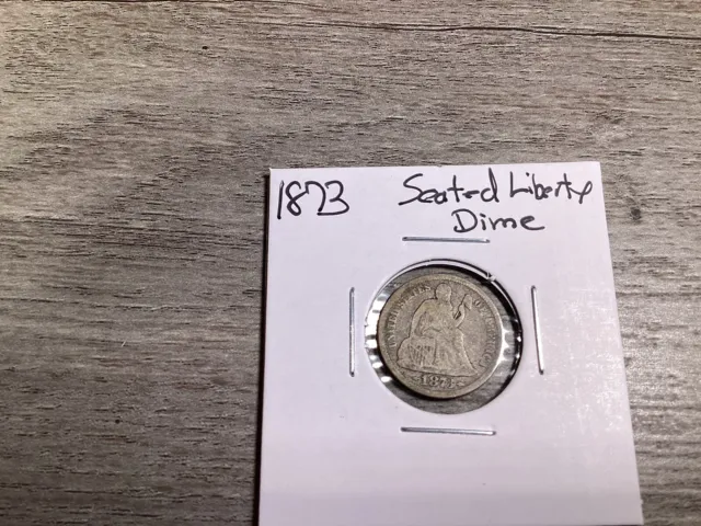 1873 Seated Liberty Silver Dime w/Arrows-022224-0070