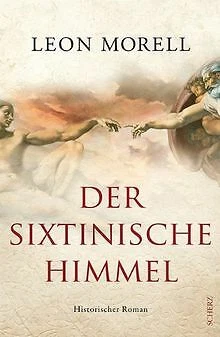 Der sixtinische Himmel: Historischer Roman von Mo... | Buch | Zustand akzeptabel