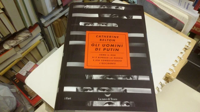 GLI UOMINI DI PUTIN - BELTON CATHERINE - La nave di Teseo, 11mr22 GLI UOMINI DI PUTIN - BELTON CATHERINE - La nave di Teseo, 11mr22