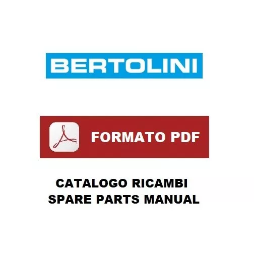 BERTOLINI 308 Catalogo ricambi Manuale parti esplosi motocoltivatore