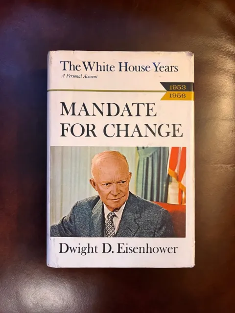 Nice WWII era Book! Eisenhower "Mandate for Change" 1963 1st Edition Hardcover