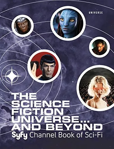 THE SCIENCE FICTION UNIVERSE AND BEYOND: SYFY CHANNEL BOOK By Michael Mallory VG