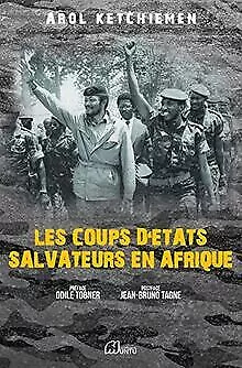 Les Coups d’État Salvateurs en Afrique von KETCHIEM... | Buch | Zustand sehr gut
