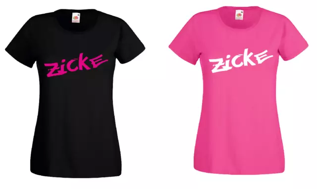 T-Shirt - Zickenshirt - Zicke - Fun Shirt - Girlie - Geschenk - Spaß Shirt