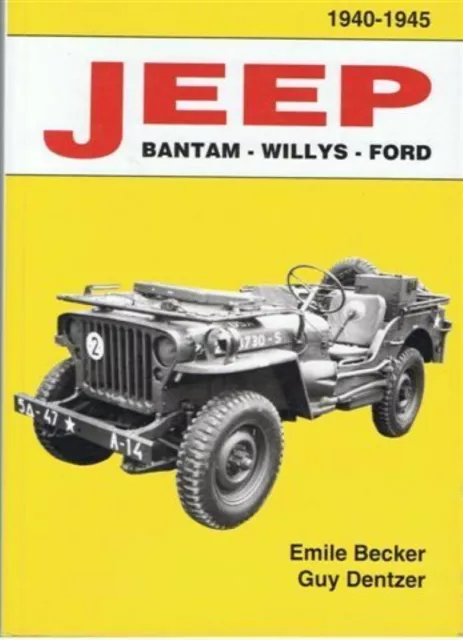 livre neuf  BECKER Jeep Bantam Willys Ford  1940 / 1945 MB GPW M201 HOTCHKISS