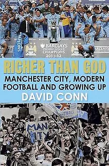 Richer Than God: Manchester City, Modern Footbal... | Book | condition very good