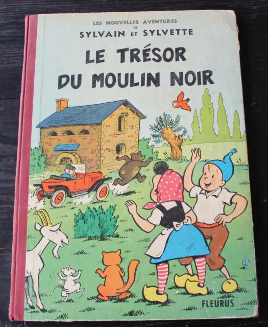 Les Aventures De Sylvain Et Sylvette - Le Tresor Du Moulin Noir - Fleurus 1964