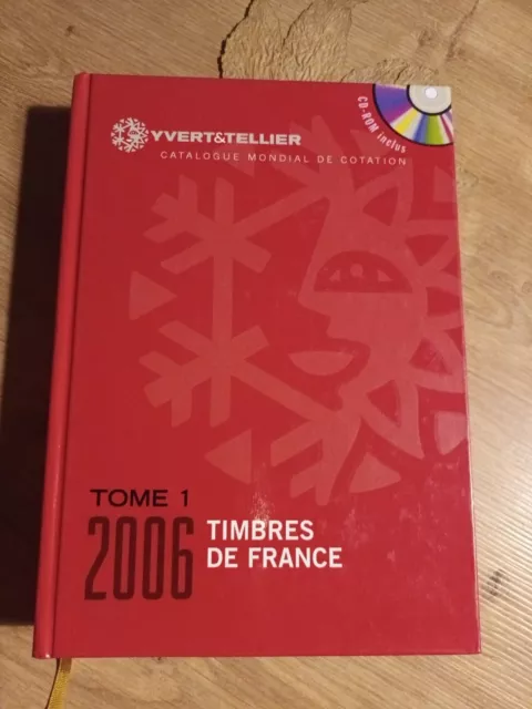 Catalogue Yvert & Tellier Tome 1 Timbre De France 2006 Comme Neuf.