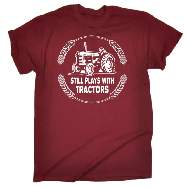 Still Plays With Tractors T-SHIRT Tee Farmer Farming Hand Funny birthday gift