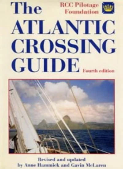 THE ATLANTIC CROSSING Guide By RCC Pilotage Foundation, Philip Allen, Anne Hamm £30.01 - PicClick UK