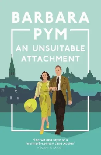 Barbara Pym An Unsuitable Attachment (Poche)