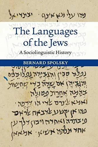 THE LANGUAGES OF THE JEWS: A SOCIOLINGUISTIC HISTORY By Bernard Spolsky **Mint**