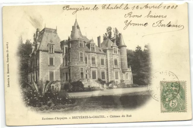 1 CPA 91 Palaiseau Environs d'Arpajon Bruyers-le-Chatel Chateau de Rue